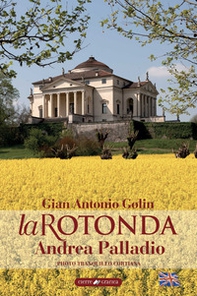 La Rotonda Andrea Palladio. Ediz. inglese - Librerie.coop