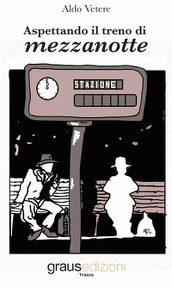 Aspettando il treno di mezzanotte - Librerie.coop Aspettando il treno di mezzanotte - Librerie.coop