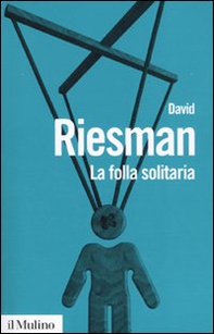 La folla solitaria - Librerie.coop