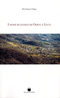 I nomi di luogo di Osigo e Luca - Librerie.coop