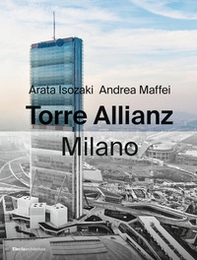 Torre Allianz. Milano. Ediz. italiana e inglese - Librerie.coop