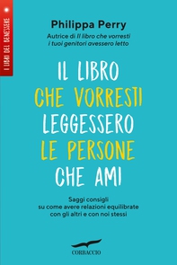 Il libro che vorresti leggessero le persone che ami - Librerie.coop Il libro che vorresti leggessero le persone che ami - Librerie.coop