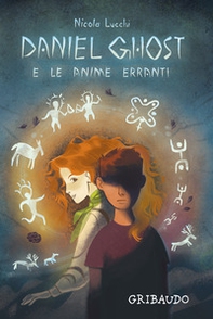 Daniel Ghost e le anime erranti - Librerie.coop