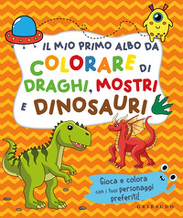 Il mio primo albo da colorare di draghi mostri e dinosauri - Librerie.coop Il mio primo albo da colorare di draghi mostri e dinosauri - Librerie.coop