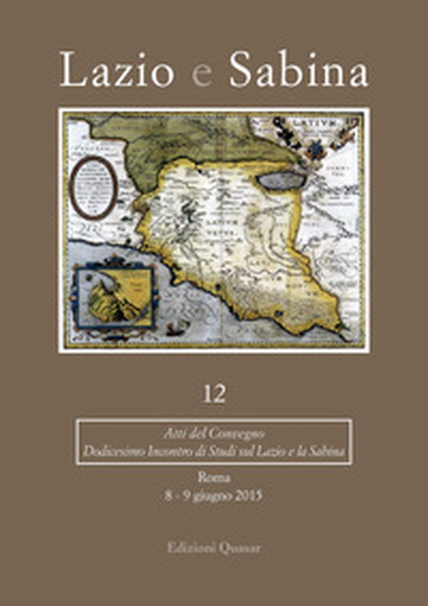 Lazio e Sabina. Atti del Convegno (Roma, 8-9 giugno 2015) - Librerie.coop