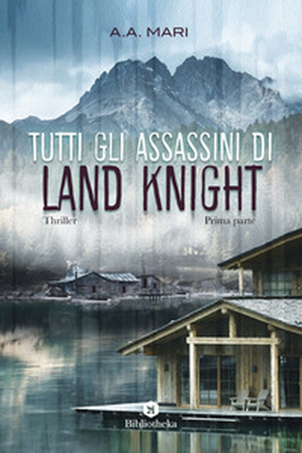 Tutti gli assassini di Land Knight - Librerie.coop Tutti gli assassini di Land Knight - Librerie.coop