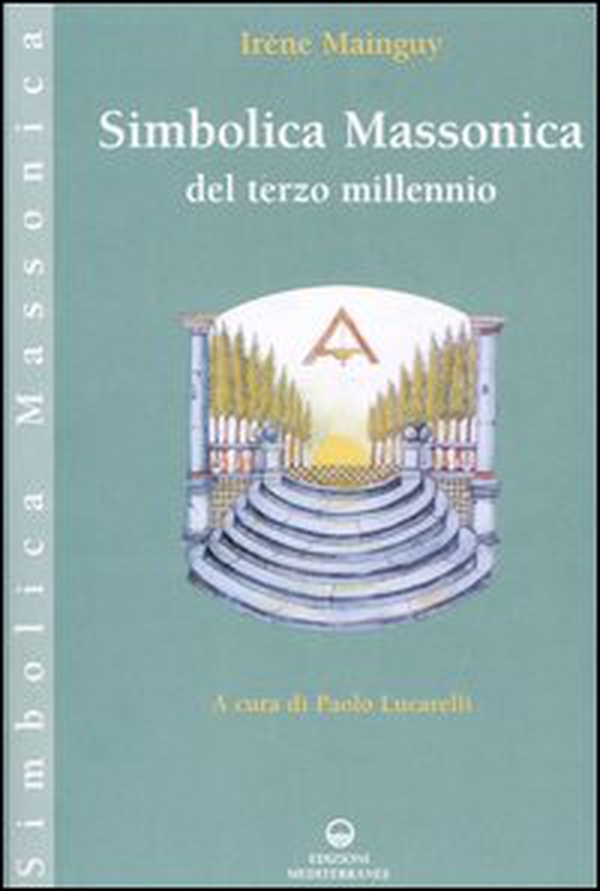Simbolica massonica del terzo millennio - Librerie.coop Simbolica massonica del terzo millennio - Librerie.coop