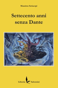Settecento anni senza Dante - Librerie.coop