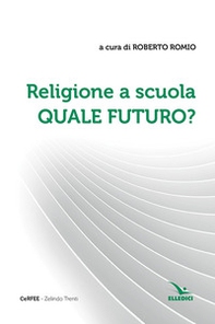Religione a scuola. Quale futuro? - Librerie.coop