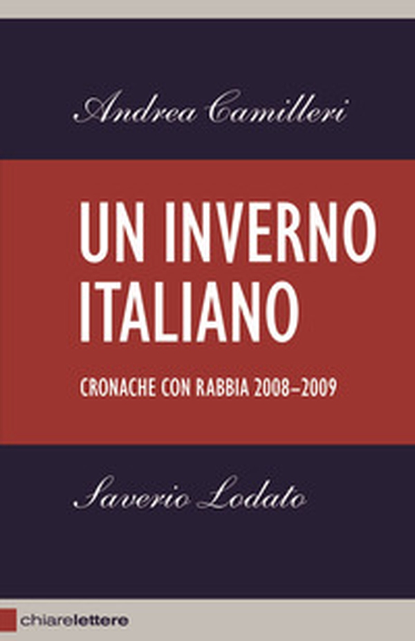 Un inverno italiano. Cronache con rabbia 2008-2009 - Librerie.coop Un inverno italiano. Cronache con rabbia 2008-2009 - Librerie.coop