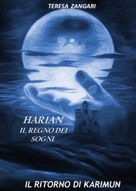 Harian. Il regno dei sogni. Il ritorno di Karimun - Librerie.coop
