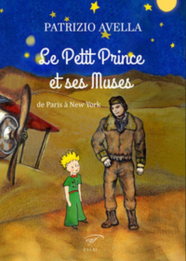 Le Petit Prince et ses muses. De Paris à New York - Librerie.coop Le Petit Prince et ses muses. De Paris à New York - Librerie.coop