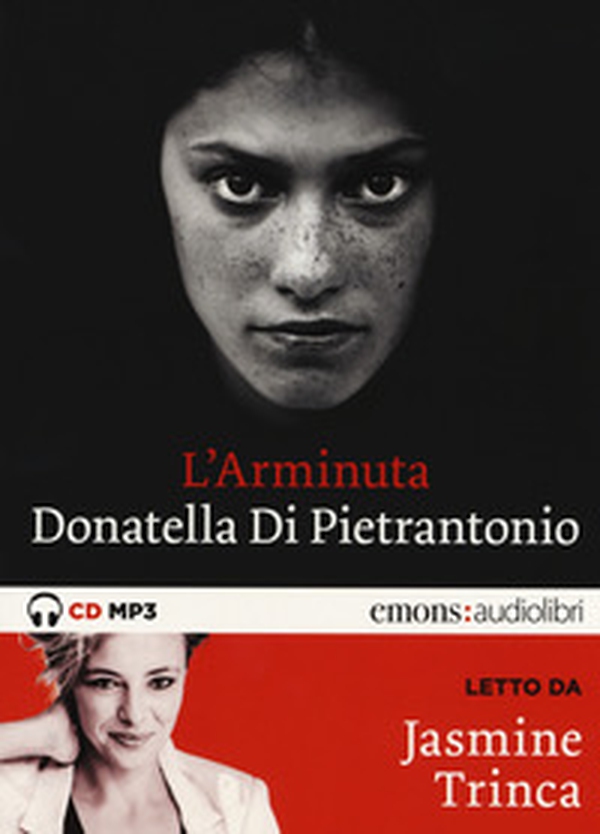 L'Arminuta letto da Jasmine Trinca. Audiolibro. CD Audio formato MP3 - Librerie.coop L'Arminuta letto da Jasmine Trinca. Audiolibro. CD Audio formato MP3 - Librerie.coop