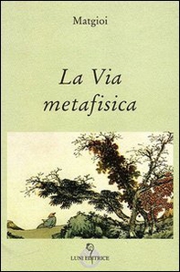 La via metafisica - Librerie.coop La via metafisica - Librerie.coop