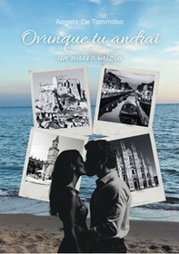 Ovunque tu andrai. Un nuovo inizio - Librerie.coop