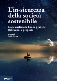 L'in-sicurezza della società sostenibile. Dalle analisi alle buone pratiche. Riflessioni e proposte - Librerie.coop