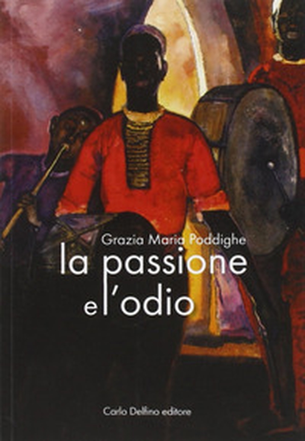 La passione e l'odio - Librerie.coop La passione e l'odio - Librerie.coop