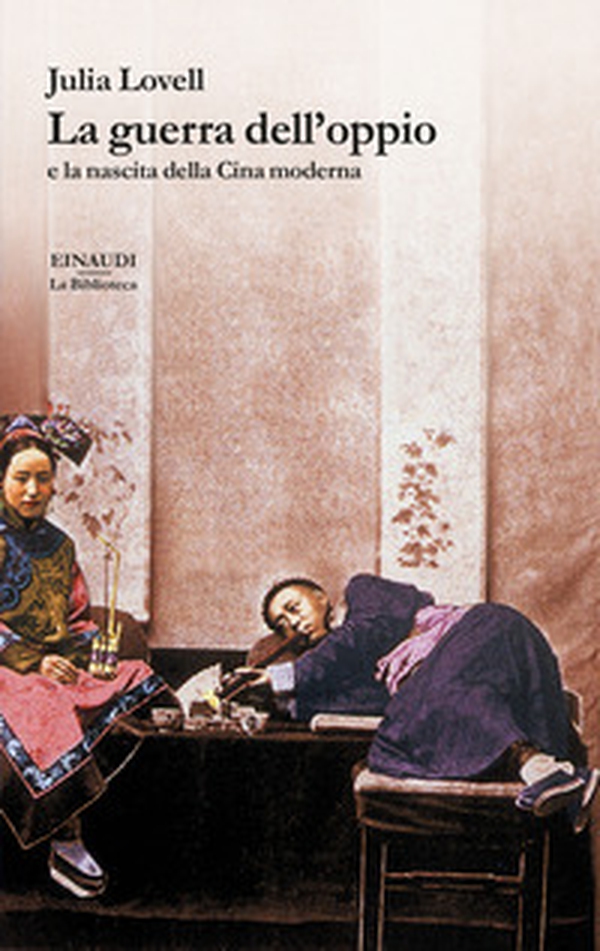 La guerra dell'oppio e la nascita della Cina moderna - Librerie.coop La guerra dell'oppio e la nascita della Cina moderna - Librerie.coop