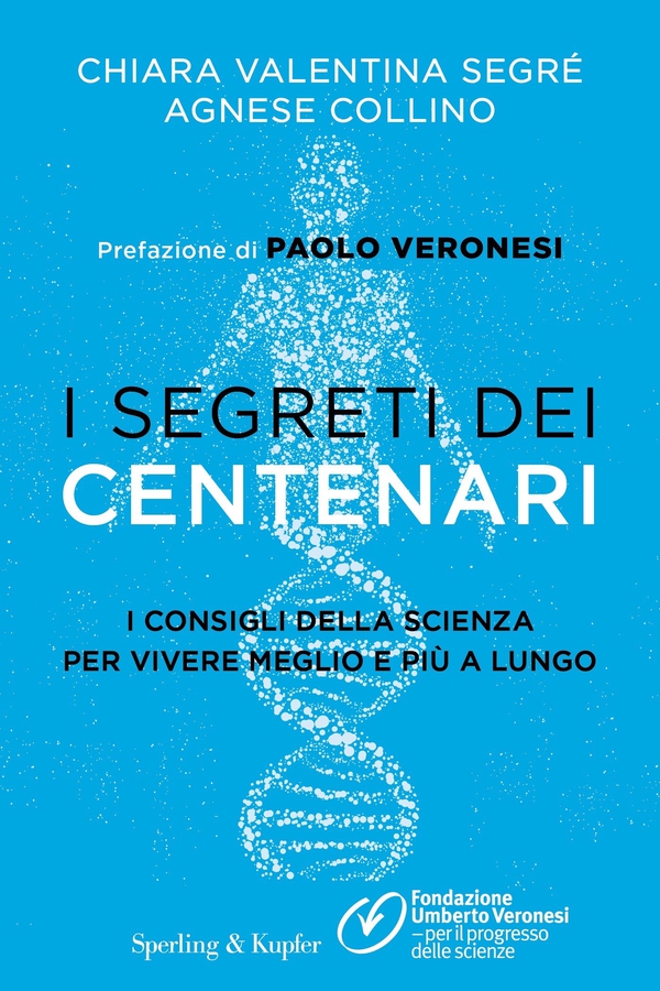 I segreti dei centenari - Librerie.coop I segreti dei centenari - Librerie.coop