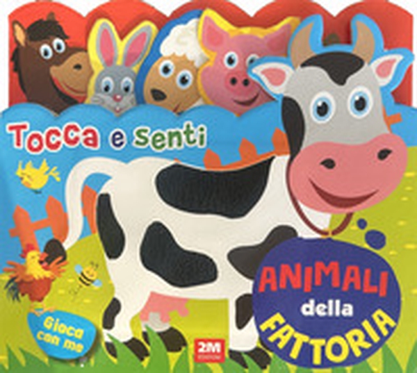 Animali della fattoria. Tocca e senti - Librerie.coop Animali della fattoria. Tocca e senti - Librerie.coop