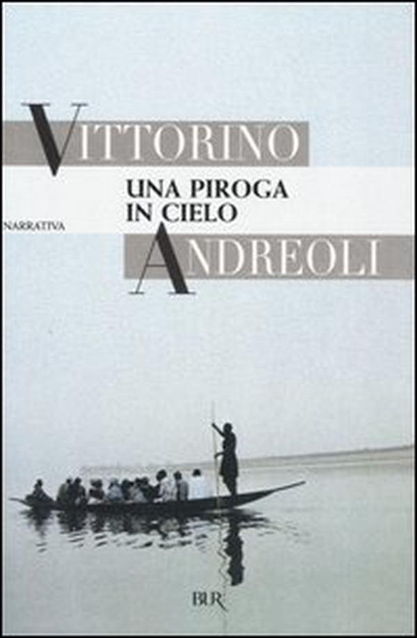 Una piroga in cielo - Librerie.coop Una piroga in cielo - Librerie.coop