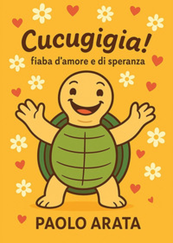 Cucugigia! Fiaba d'amore e di speranza - Librerie.coop