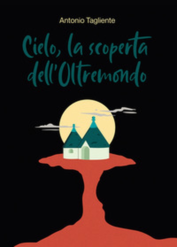 Cielo, la scoperta dell'oltremondo - Librerie.coop Cielo, la scoperta dell'oltremondo - Librerie.coop
