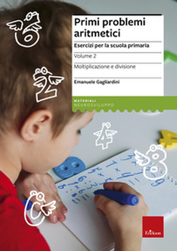 Primi problemi aritmetici. Esercizi per la scuola primaria - Librerie.coop Primi problemi aritmetici. Esercizi per la scuola primaria - Librerie.coop