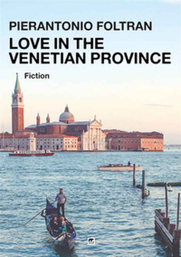 Love in the venetian province - Librerie.coop Love in the venetian province - Librerie.coop