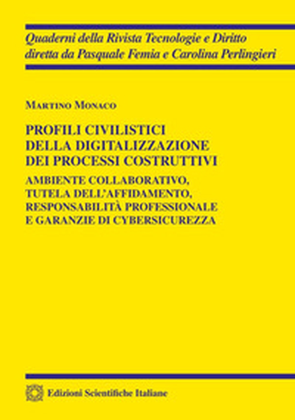 Profili civilistici della digitalizzazione dei processi costruttivi - Librerie.coop