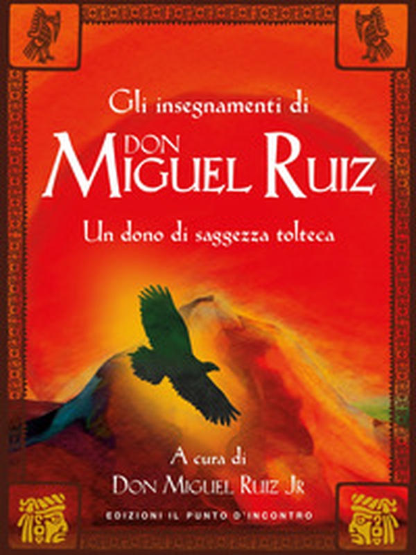 Oltre la paura. Insegnamenti di don Miguel Ruiz. Un maestro dell'intento ci svela i segreti del sentiero tolteco - Librerie.coop Oltre la paura. Insegnamenti di don Miguel Ruiz. Un maestro dell'intento ci svela i segreti del sentiero tolteco - Librerie.coop