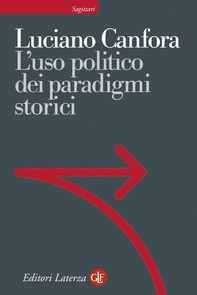 L'uso politico dei paradigmi storici - Librerie.coop