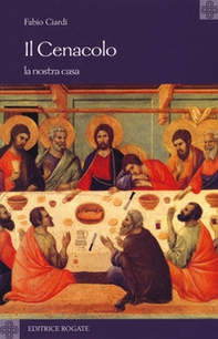 Il cenacolo. La nostra casa - Librerie.coop Il cenacolo. La nostra casa - Librerie.coop