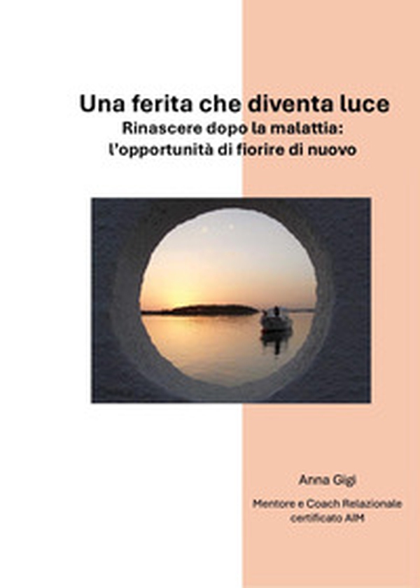 Una ferita che diventa luce - Librerie.coop