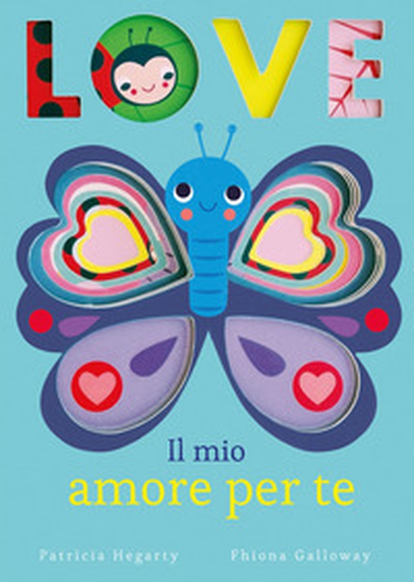 Love. Il mio amore per te - Librerie.coop Love. Il mio amore per te - Librerie.coop