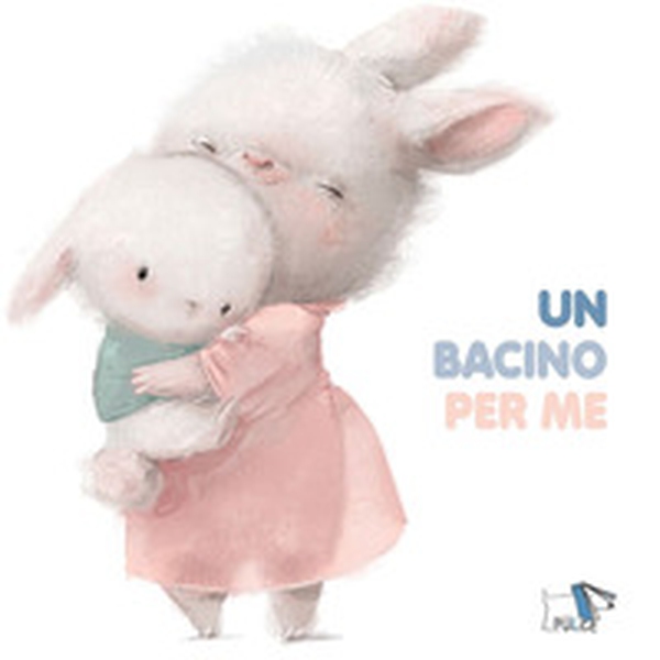 Un bacino per me - Librerie.coop Un bacino per me - Librerie.coop