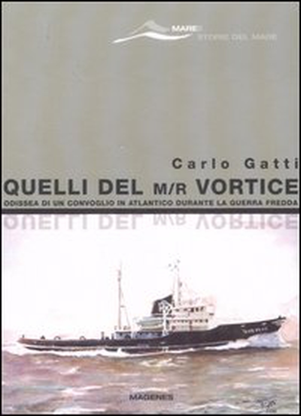 Quelli del M/r Vortice - Librerie.coop Quelli del M/r Vortice - Librerie.coop
