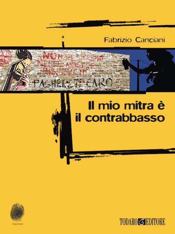 Il mio mitra è il contrabbasso - Librerie.coop Il mio mitra è il contrabbasso - Librerie.coop