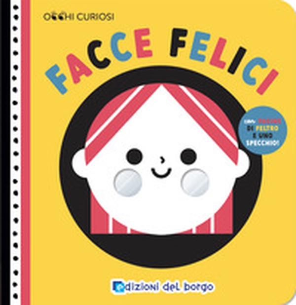 Facce felici - Librerie.coop Facce felici - Librerie.coop