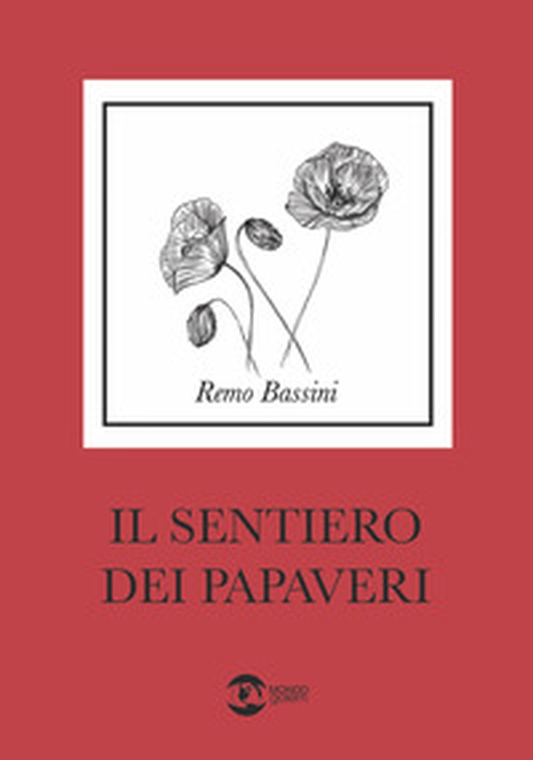 Il sentiero dei papaveri - Librerie.coop Il sentiero dei papaveri - Librerie.coop