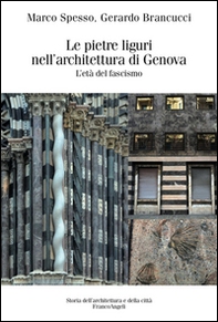 Le pietre liguri nell'architettura di Genova durante il regime fascista - Librerie.coop