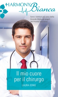 Il mio cuore per il chirurgo - Librerie.coop Il mio cuore per il chirurgo - Librerie.coop
