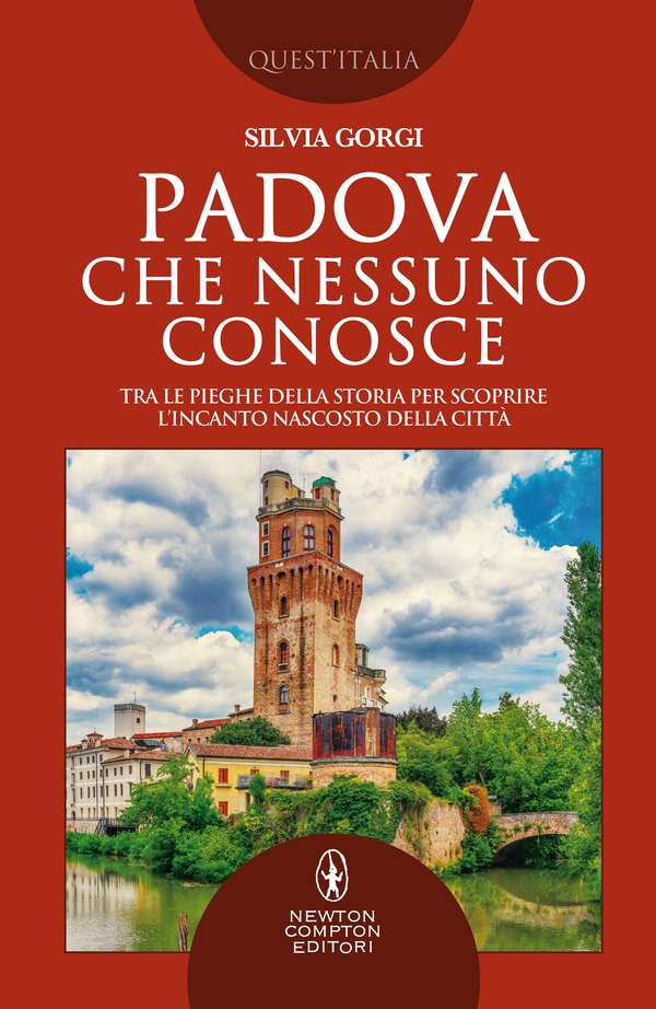 Padova che nessuno conosce - Librerie.coop Padova che nessuno conosce - Librerie.coop