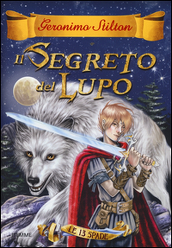 Il segreto del lupo. Le 13 spade - Librerie.coop Il segreto del lupo. Le 13 spade - Librerie.coop