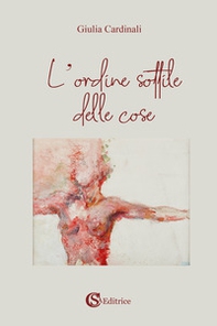 L'ordine sottile delle cose - Librerie.coop