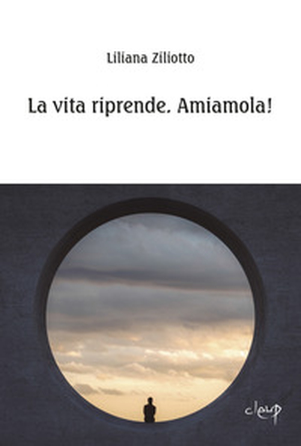 La vita riprende. Amiamola! - Librerie.coop La vita riprende. Amiamola! - Librerie.coop
