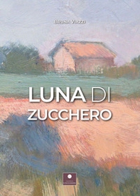 Luna di zucchero - Librerie.coop Luna di zucchero - Librerie.coop