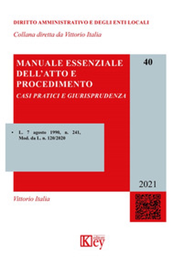 Manuale essenziale dell'atto e procedimento. Casi pratici e giurisprudenza - Librerie.coop Manuale essenziale dell'atto e procedimento. Casi pratici e giurisprudenza - Librerie.coop