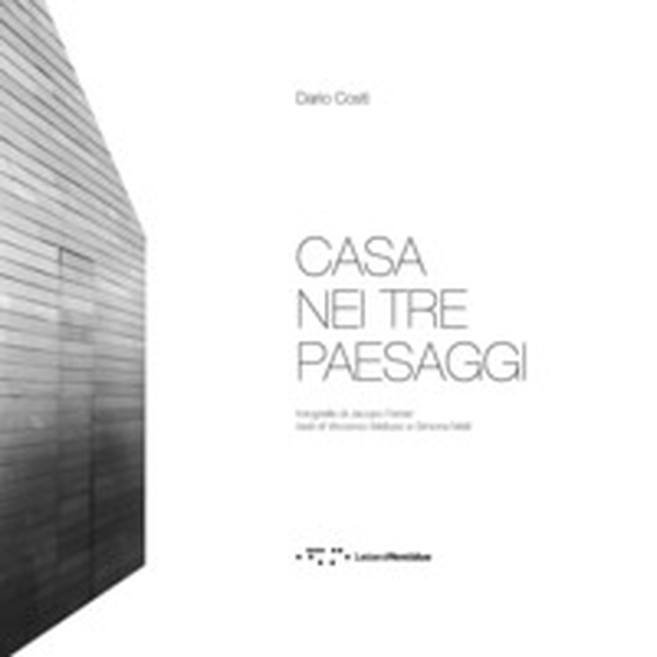 Casa nei tre paesaggi - Librerie.coop Casa nei tre paesaggi - Librerie.coop