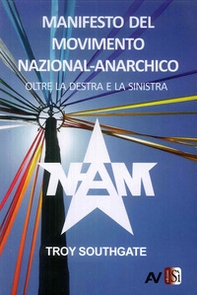 Manifesto del Movimento Nazional-Anarchico. Oltre la destra e la sinistra - Librerie.coop Manifesto del Movimento Nazional-Anarchico. Oltre la destra e la sinistra - Librerie.coop